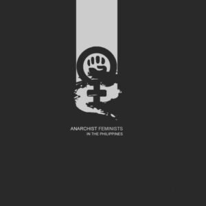 Anarchist Feminists In The Philippines