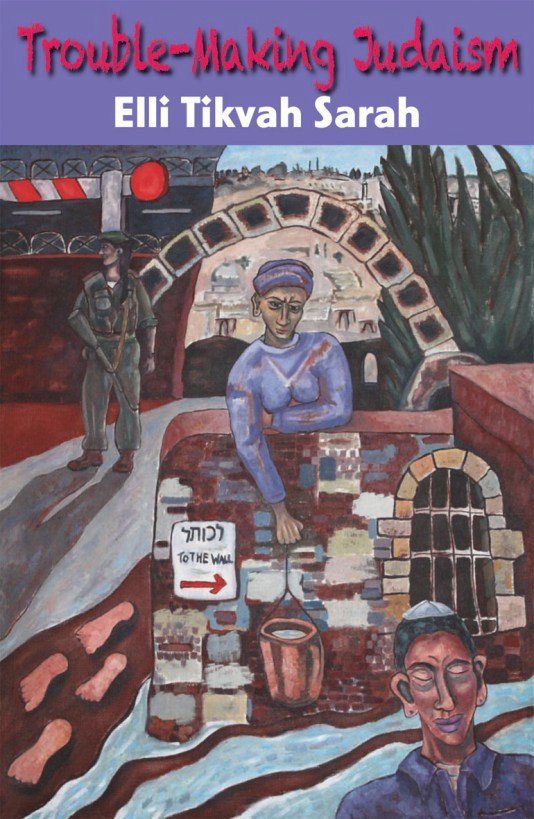 Trouble-Making Judaism