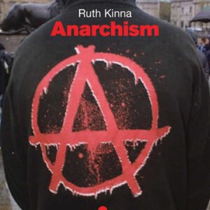Anarchism: A Beginner's Guide