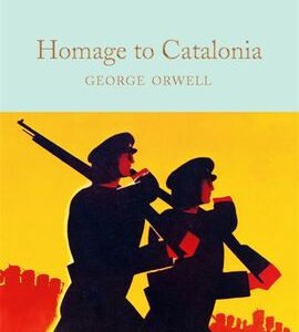 Homage to Catalonia (hardback)