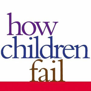How Children Fail