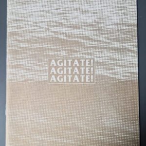 Agitate!