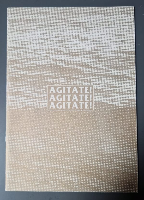 Agitate!