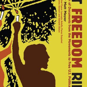 Let Freedom Ring: A Collection of Documents from the Movements to Free U.S. Political Prisoners
