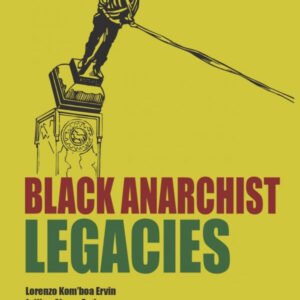 Black Anarchist Legacies