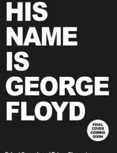 His Name is George Floyd