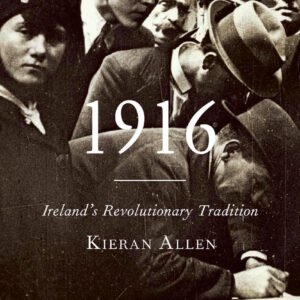 1916: Ireland's Revoluntionary Tradition