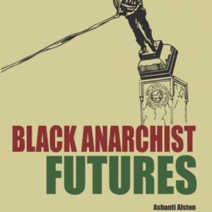 Black Anarchist Futures