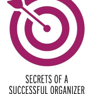 Secrets of a Successful Organizer