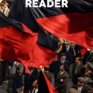 A Libertarian Reader vol. 2: Fighting For Freedom, 1897 to 1936