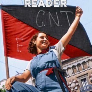 A Libertarian Reader vol. 3: Fighting for Freedom, 1937-1976
