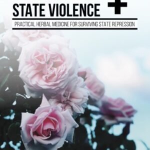 Herbalism and State Violence