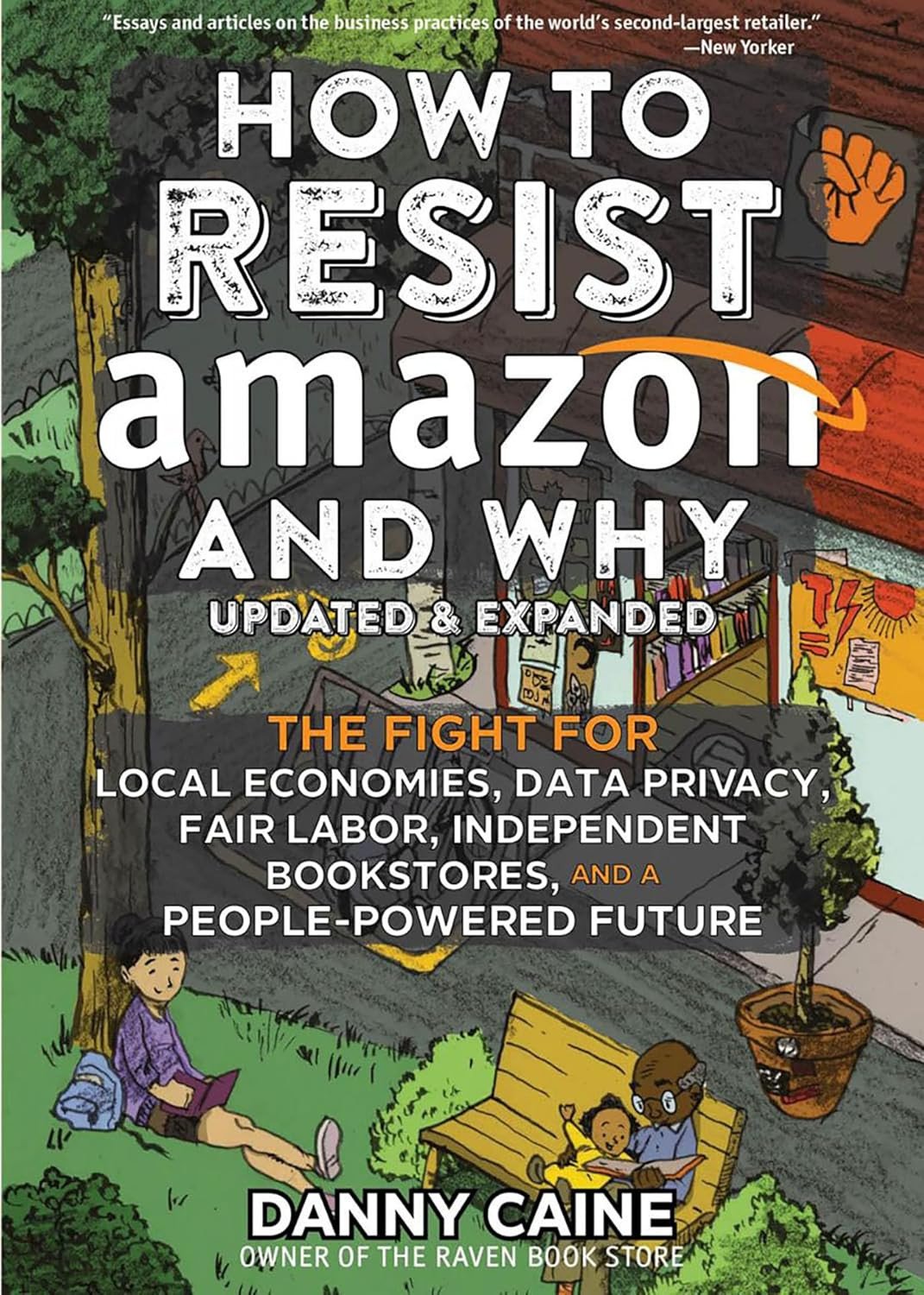 How to Resist Amazon And Why