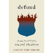 Defund: Conversations Toward Abolition