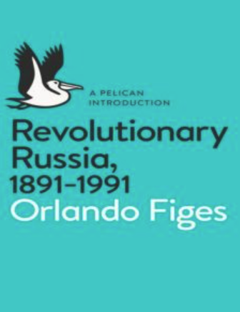 Revolutionary Russia 1891 - 1991