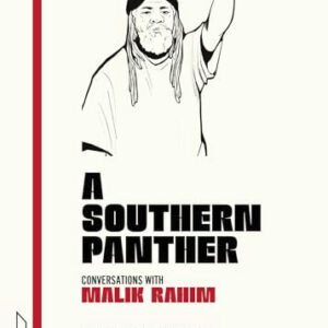 A Southern Panther: Conversations with Malik Rahim