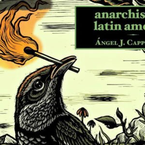Anarchism In Latin America