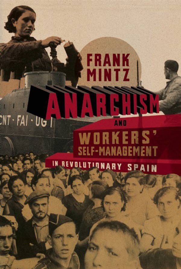 Anarchism And Workers' Self-Management In Revolutionary Spain
