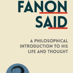 What Fanon Said