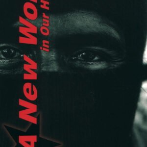 A New World In Our Hearts: Eight Years Of Writings From The Love And Rage Revolutionary Anarchist Federation