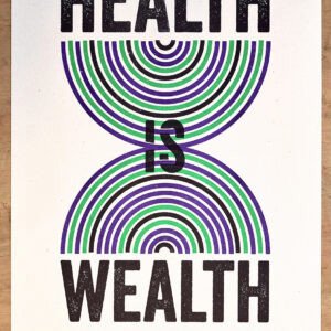 Health is wealth A3 poster