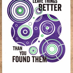 Leave Things Better A3 poster