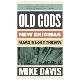 Old Gods New Enigmas Marx's Lost Theory
