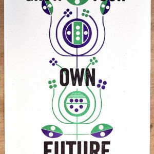 Grow Your Own Future A3 poster
