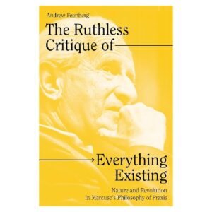 The Ruthless Critique of Everything Existing