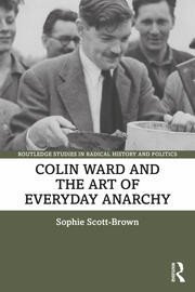 Colin Ward annd the Art of Everyday Anarchy