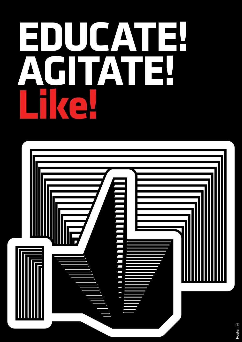 Educate Agitate Like