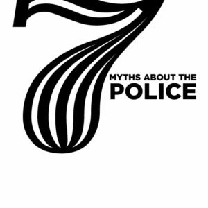 7 Myths About The Police